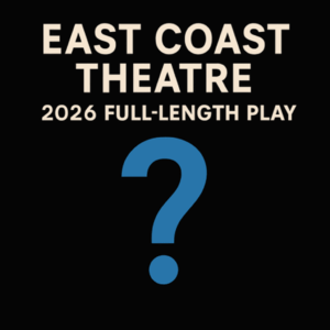 East Coast Theatre 2026 Production